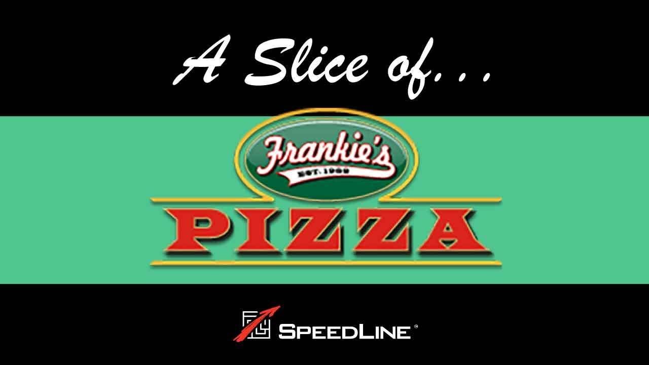 Why I Love SpeedLine - Frankie's Pizza