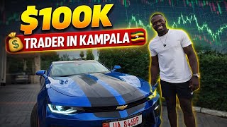 $100K TRADER IN KAMPALA 🇺🇬