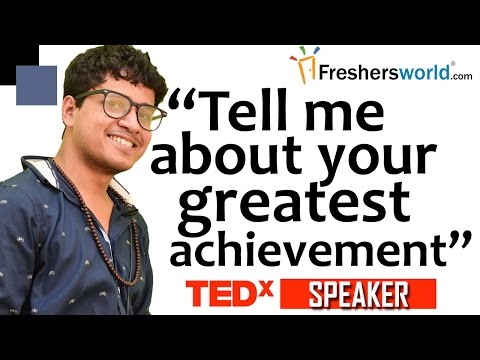 How To Answer the Question 'What's Your Greatest Accomplishment?' - by Arunabha Bhattacharjee