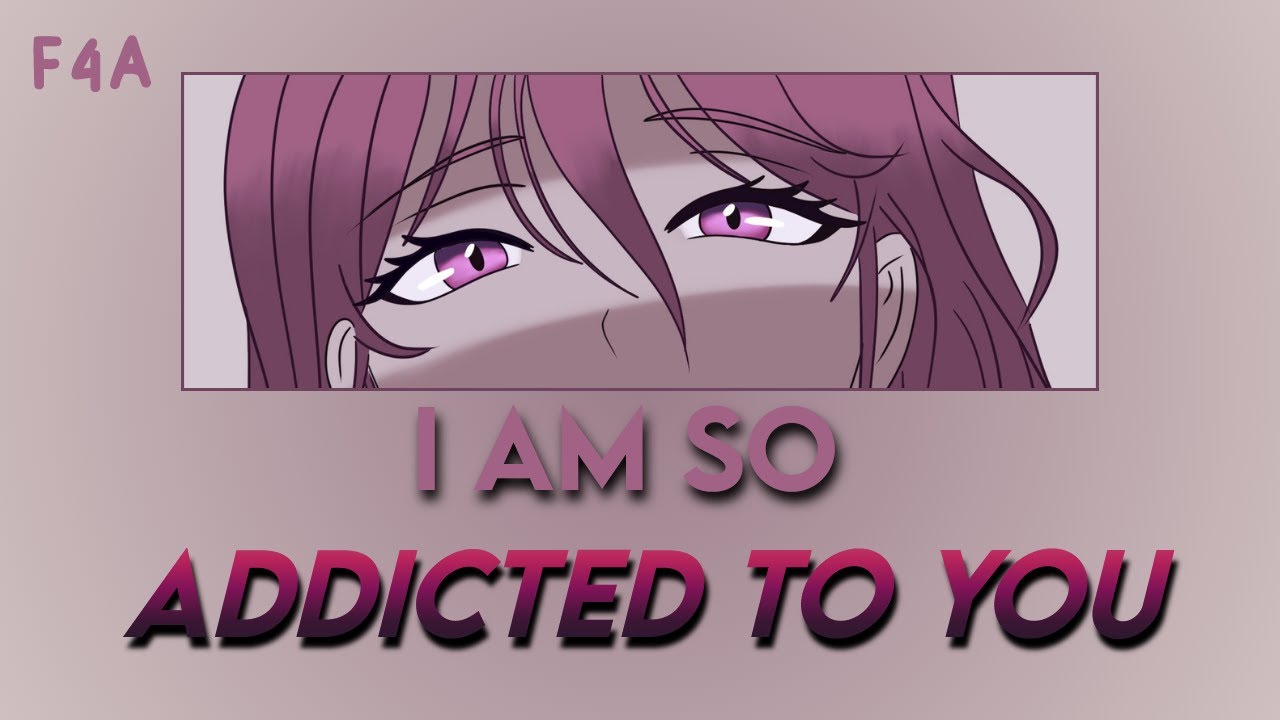 ASMR Obsessed Girl is addicted to you [Loving Obsession] [Bittersweet ...