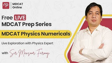 MDCAT Physics Live with Sir Mansoor