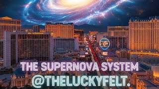 The Supernova System @TheLuckyFelt