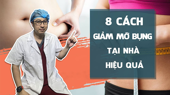 Làm cách nào để giảm mỡ bụng hiệu quả