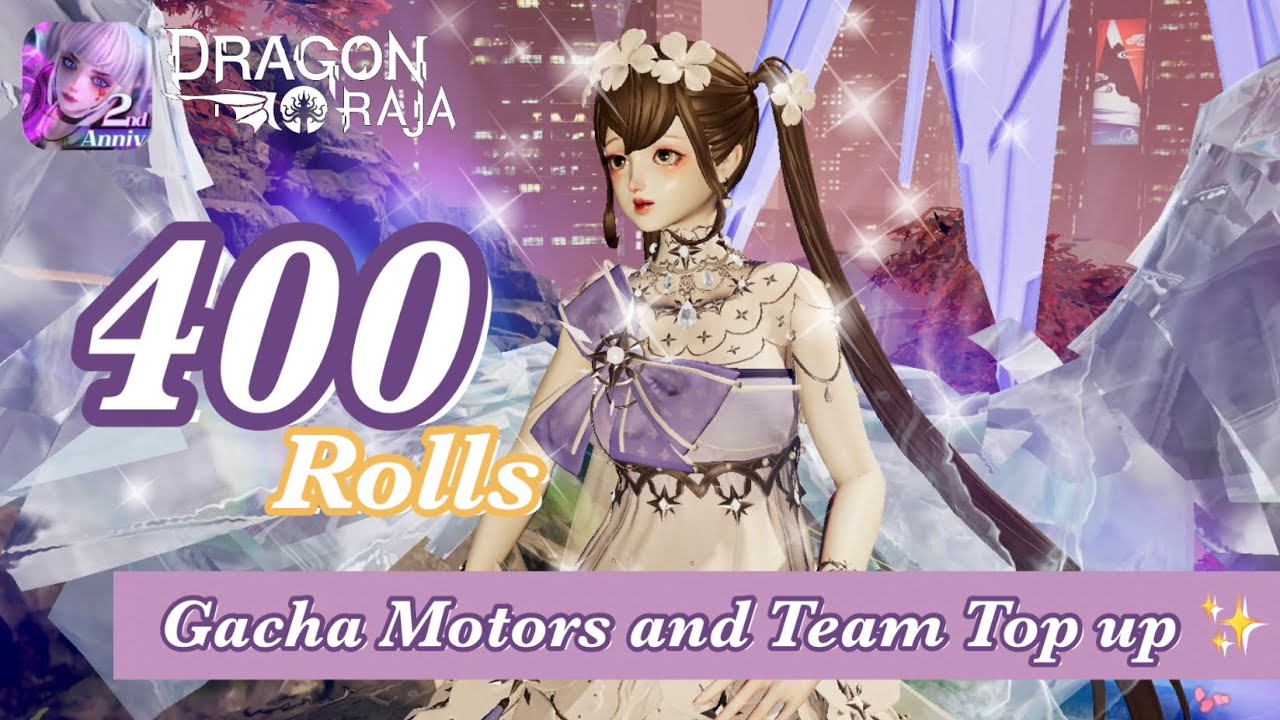 Dragon Raja Sea | 400 Rolls Gacha Motors and Team top up ✨