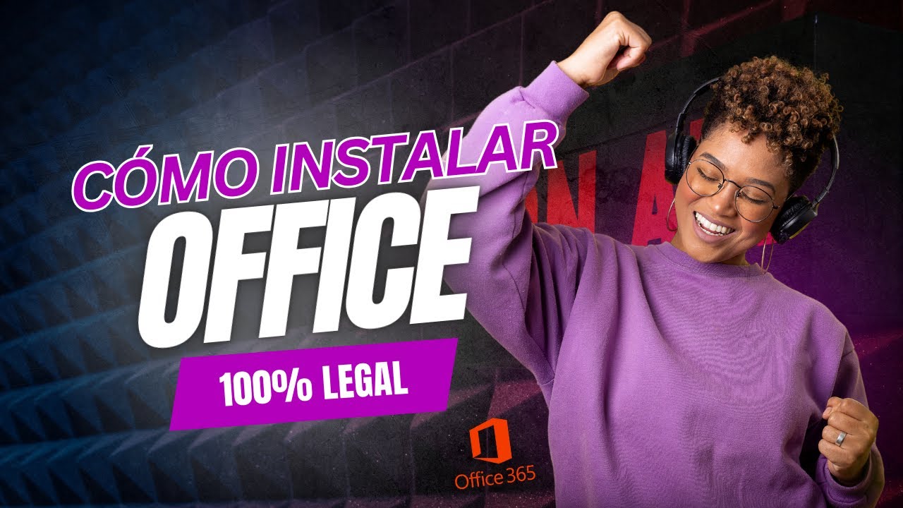 CÓMO INSTALAR Y ACTIVAR OFFICE 100% LEGAL | VIDEOTUTORIALES