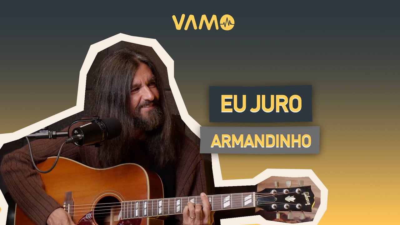 Eu Juro – Armandinho (Acústico VAMO Podcast)