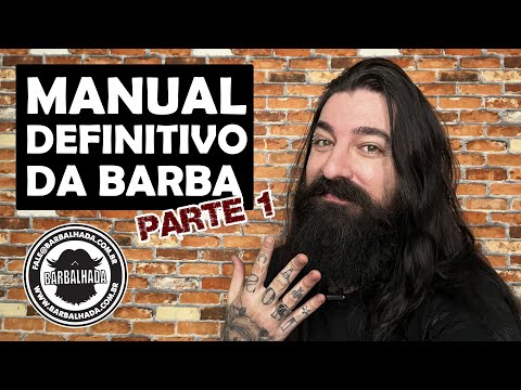 Manual Definitivo da Barba - Parte 1