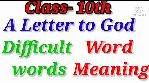 Class-10th English chapter-1 (A Letter to god) Difficult words/ Word meanings .