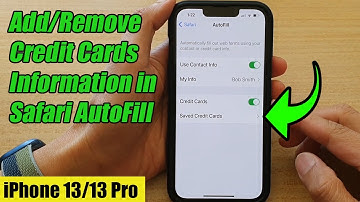 iPhone 13/13 Pro: How to Add/Remove Credit Cards Information in Safari AutoFill Form