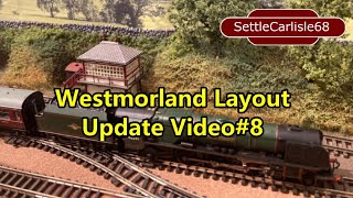 Westmorland N Gauge Model railway Layout Update of my progress and future plans Video#8