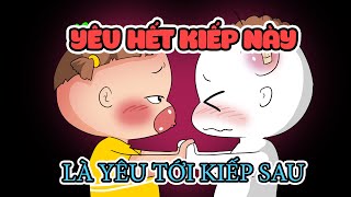 YÊU HẾT KIẾP NÀY LÀ YÊU TỚI KIẾP SAU (PARODY NÀY THÌ 8/3) | QUỲNHAKA