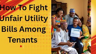 How To Fight Unfair Utility Bills distribution Amongst Tenants