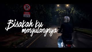 AKANG - Bisakah Ku Mengulangnya (Official Video Music)