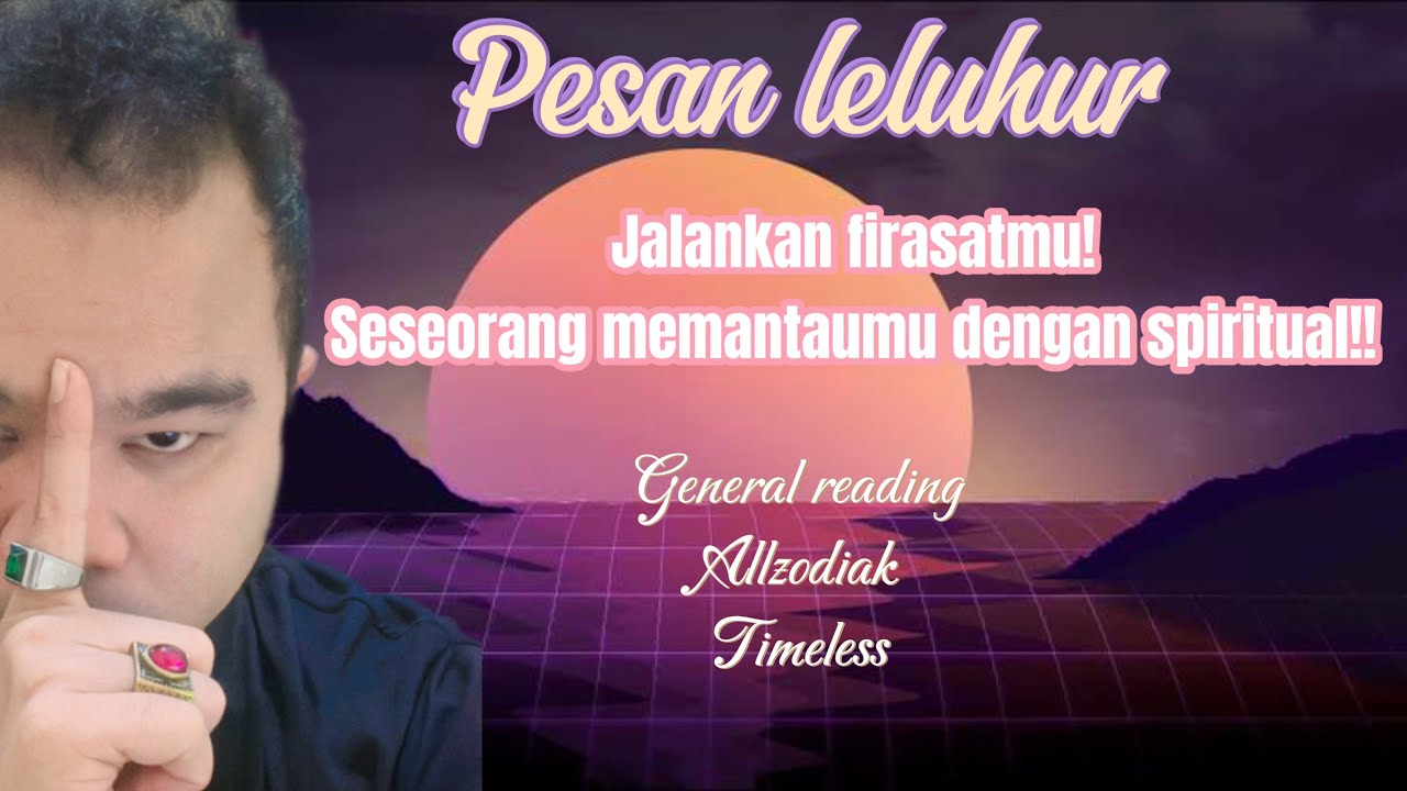 🔥PESAN LELUHUR!! IKUTI HASRAT & FIRASATMU!!🔥 #generalreading