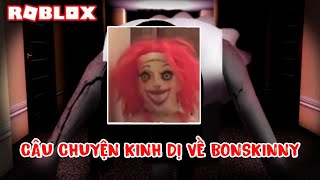 Bản Tin Roblox Câu Chuyện Kinh Dị Về Bonskinny Trong Roblox
