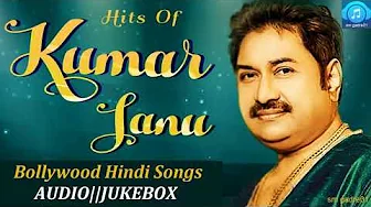 Kumar sanu forever gold super hit Bollywood hindi jukebox songs.