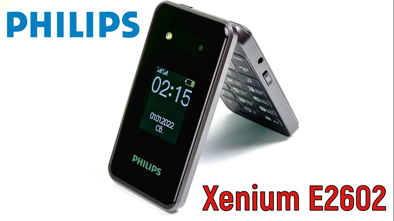 Xenium e2602 купить. Philips Xenium e2602. Мобильный телефон Philips Xenium e2602. Раскладушка Филипс 2602. Кнопочный сотовый Филипс раскладушка.