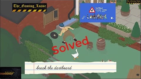 Untitled Goose Game | Break the Dartboard | Solution| #the_gaming_loane #untitledgoosegame