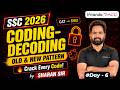 SSC 2026 Day 6 | Coding-Decoding (Old &amp; New Pattern) | Crack Every Code | Reasoning | Sharan Sir