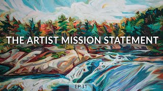 An Artist Mission Statement, the business of art /   Ep.31 Artist Julia Veenstra