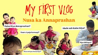 Vlog My First Vlog 2025 Ft. Nusas Annaprashan