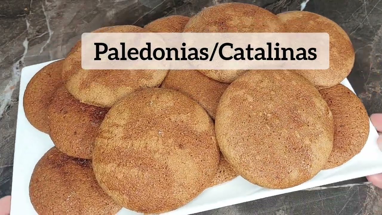 Receta fácil Paledonias/Catalinas? Te enseño como hacerlas