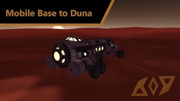 Sending a Mobile Base to Duna [KSP]