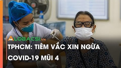 TPHCM: Tiêm vắc xin ngừa COVID-19 mũi 4