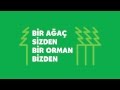 Bir ağaç sizden bir orman bizden (ODTÜ) :  | FULL HD 1080