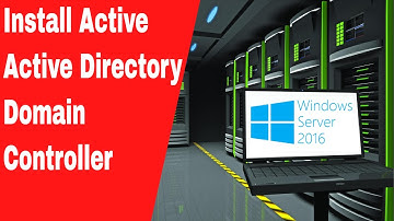 How to Setup Domain Controller on Windows Server 2016