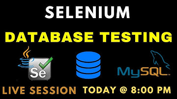 SELENIUM DATABASE TESTING - LIVE SESSION || AUTOMATION TESTING LIVE SESSION