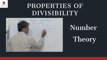 Properties of Divisibility | Number Theory | Mathematics