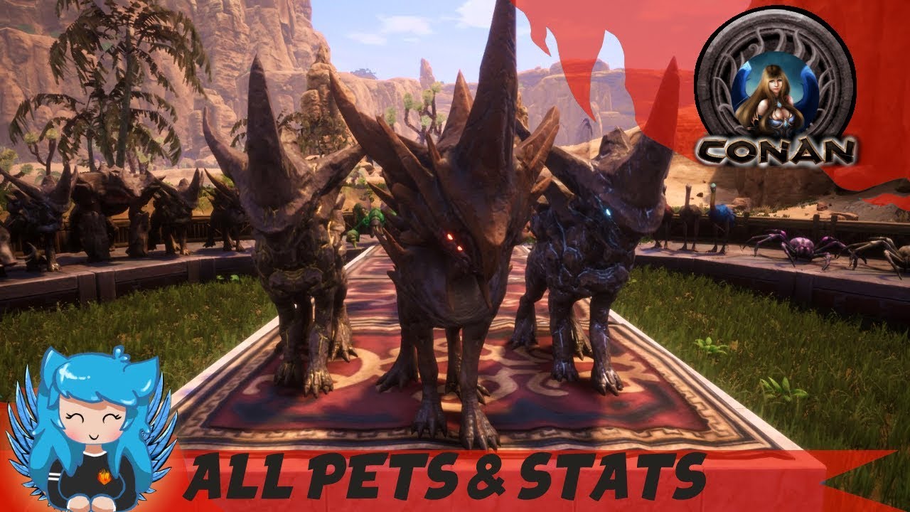 ALL INCOMING PETS PREVIEW & STATS- UPDATES | Conan Exiles ...