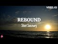 Rebound  silent sanctuary lyric  music lover23