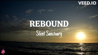 REBOUND - Silent Sanctuary (Lyric Video) | Music Lover23