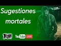 Sugestiones mortales | Relatos del lado oscuro