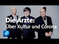 Die Ärzte im Interview: Musik in der Corona-Krise