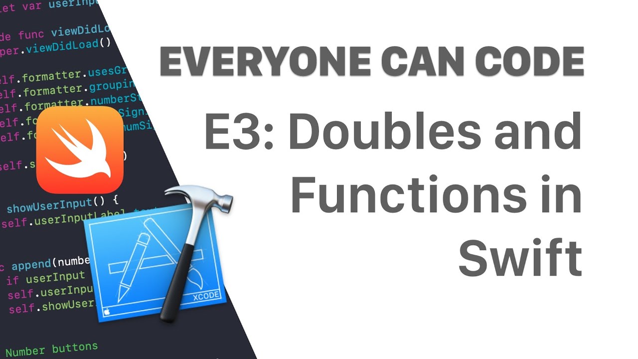 Doubles and Functions in Swift - Beginners Tutorial - Episode 3 ...