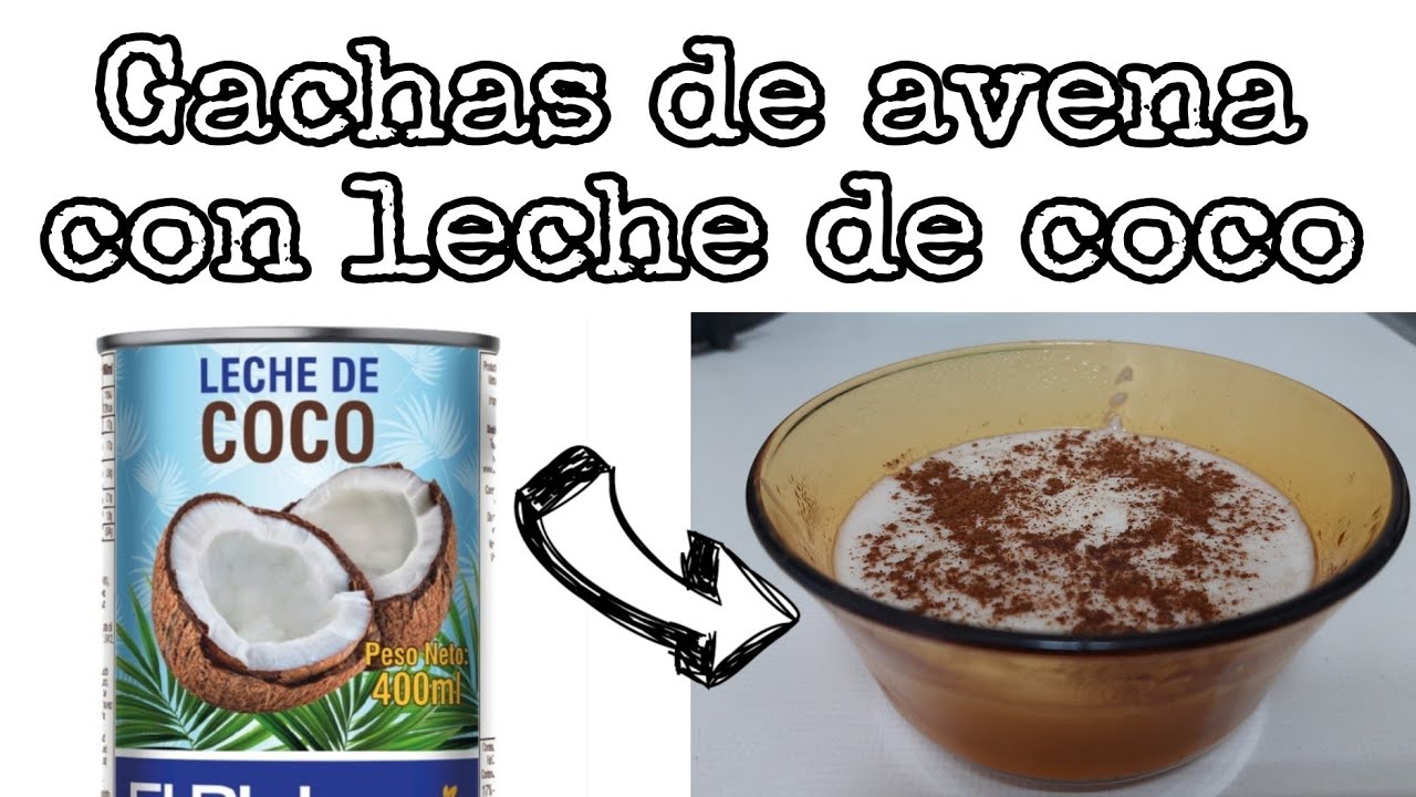 Gachas de Avena con leche de Coco //Receta fácil 🥣