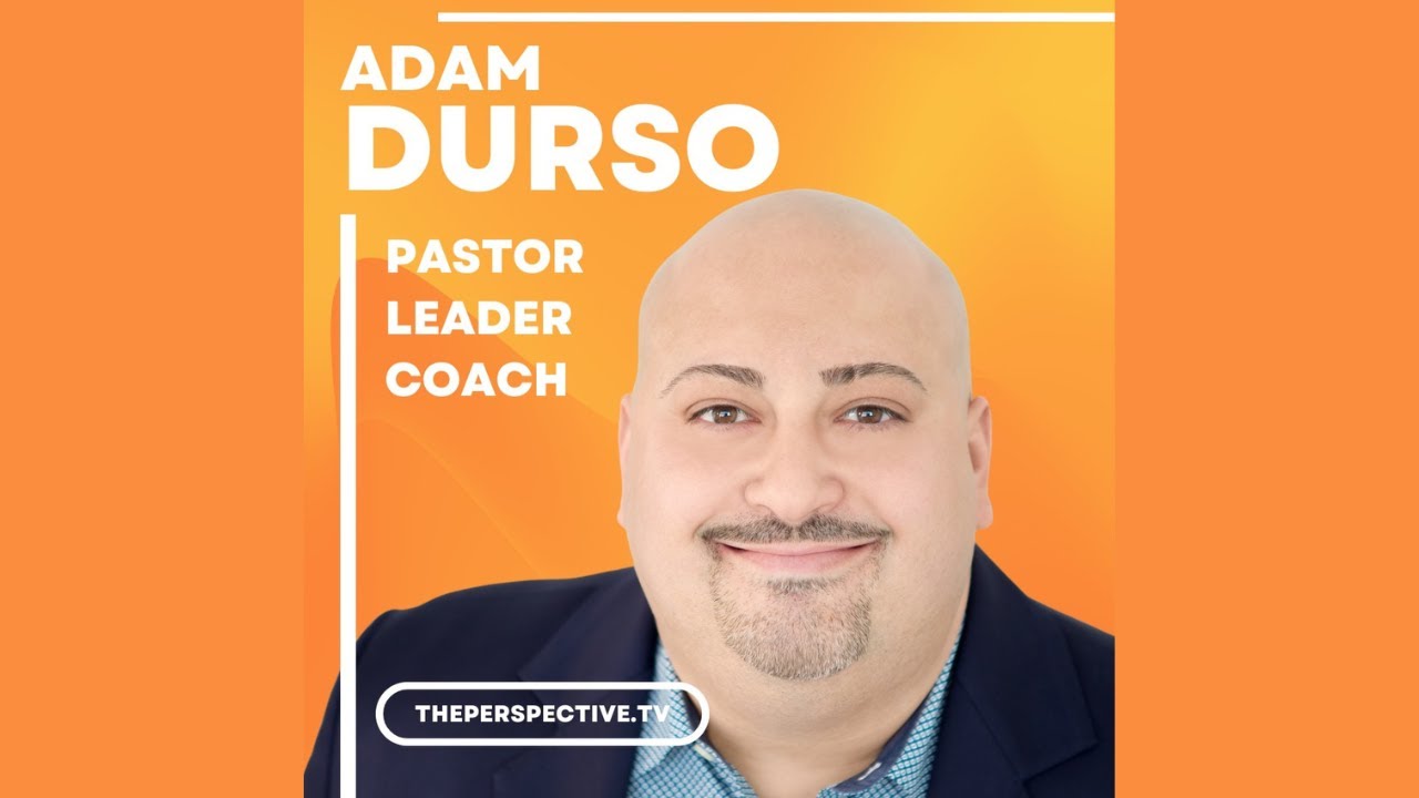 Adam Durso: Pastor, Leader & Coach - YouTube