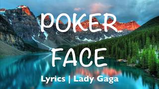 Poker Face - Lady Gaga (Lyrics)