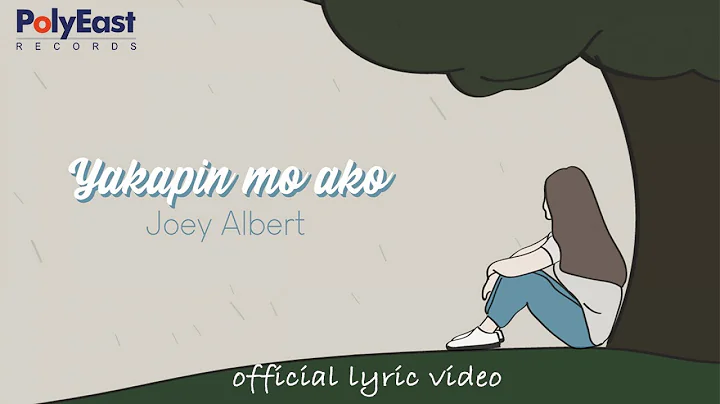 Joey Albert - Yakapin Mo Ako (Lyric)