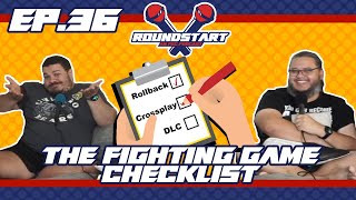 ROUND START: AN FGC PODCAST | Episode #36 | The Fighting Game Checklist