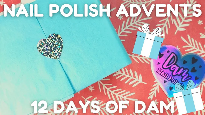 12 Dam Days of Polish 2022 Advent Calendar | Unbox...