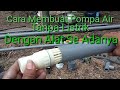 Cara Buat Pompa Air Tanpa Listrik, Dengan Alat SeAdanya