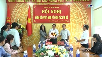 Huyện Xuyên Mộc công bố Quyết định điều động bổ nhiệm cán bộ | BRTgo