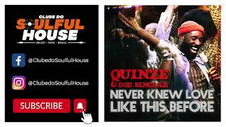 Quinze, Bob Sinclar - Never Knew Love Like This Before (Extended Mix) Resimi