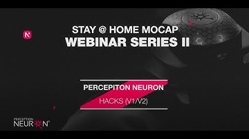 Stay @ HOME MOCAP Series - Episode II -  Perception Neuron 32