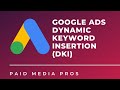 Google Ads Dynamic Keyword Insertion (DKI)