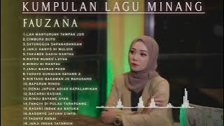 Kumpulan lagu minang terbaru FAUZANA  2022